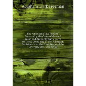 Книга The American State Reports: Containing the Cases of General Value and Authority Subsequent to Those Contained in the American Decisions and the
Книга The American State Reports: Containing the Cases of General Value and Authority Subsequent to Those Contained in the American Decisions and the
