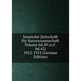 Книга Jenaische Zeitschrift für Naturwissenschaft Volume bd. 49 (n. F. bd. 42) 1912-1913
Книга Jenaische Zeitschrift für Naturwissenschaft Volume bd. 49 (n. F. bd. 42) 1912-1913