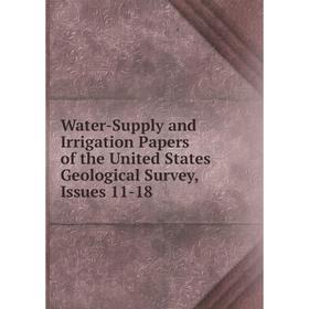 Книга Water-Supply and Irrigation Papers of the United States Geological Survey, Issues 11-18
Книга Water-Supply and Irrigation Papers of the United States Geological Survey, Issues 11-18