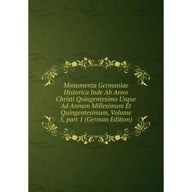 Книга Monumenta Germaniae Historica Inde Ab Anno Christi Quingentesimo Usque Ad Annum Millesimum Et Quingentesimum, Volume 5, part 1
Книга Monumenta Germaniae Historica Inde Ab Anno Christi Quingentesimo Usque Ad Annum Millesimum Et Quingentesimum, Volume 5, part 1