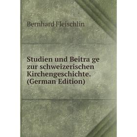 Книга Studien und Beiträge zur schweizerischen Kirchengeschichte. (German Edition)
Книга Studien und Beiträge zur schweizerischen Kirchengeschichte. (German Edition)