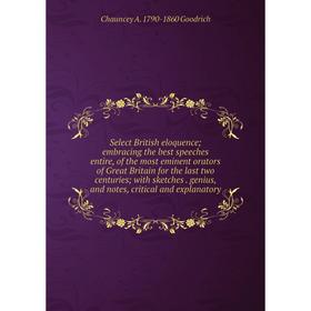 Книга Select British eloquence; embracing the best speeches entire, of the most eminent orators of Great Britain for the last two centuries; with sket
Книга Select British eloquence; embracing the best speeches entire, of the most eminent orators of Great Britain for the last two centuries; with sket