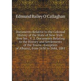 Книга Documents Relative to the Colonial History of the State of New-York: New Ser., V. 2. Documents Relating to the History and Settlements of the To
Книга Documents Relative to the Colonial History of the State of New-York: New Ser., V. 2. Documents Relating to the History and Settlements of the To