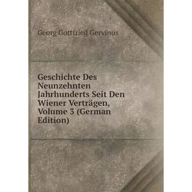 Книга Geschichte Des Neunzehnten Jahrhunderts Seit Den Wiener Verträgen, Volume 3 (German Edition)
Книга Geschichte Des Neunzehnten Jahrhunderts Seit Den Wiener Verträgen, Volume 3 (German Edition)