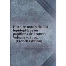Книга Histoire naturelle des lépidoptères ou papillons de France; Volume v. 8; pt. 1 (French Edition)
Книга Histoire naturelle des lépidoptères ou papillons de France; Volume v. 8; pt. 1 (French Edition)