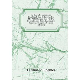 Книга Lethaea Geognostica: Handbuch Der Erdgeschichte Mit Abbildungen Der Für Die Formationen Bezeichnendsten Versteinerungen
Книга Lethaea Geognostica: Handbuch Der Erdgeschichte Mit Abbildungen Der Für Die Formationen Bezeichnendsten Versteinerungen