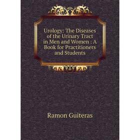 Книга Urology: The Diseases of the Urinary Tract in Men and Women: A Book for Practitioners and Students
Книга Urology: The Diseases of the Urinary Tract in Men and Women: A Book for Practitioners and Students