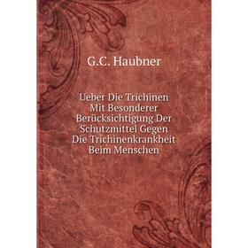 Книга Ueber Die Trichinen Mit Besonderer Berücksichtigung Der Schutzmittel Gegen Die Trichinenkrankheit Beim Menschen
Книга Ueber Die Trichinen Mit Besonderer Berücksichtigung Der Schutzmittel Gegen Die Trichinenkrankheit Beim Menschen