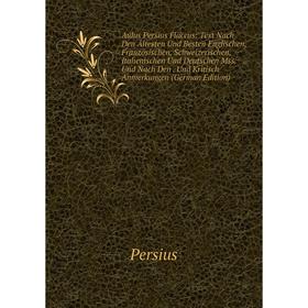 Книга Aulus Persius Flaccus: Text Nach Den Ältesten Und Besten Englischen, Französischen, Schweizerischen, Italienischen Und Deutschen Mss. Und Nach D
Книга Aulus Persius Flaccus: Text Nach Den Ältesten Und Besten Englischen, Französischen, Schweizerischen, Italienischen Und Deutschen Mss. Und Nach D