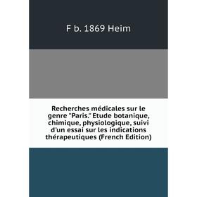 Книга Recherches médicales sur le genre Paris. Etude botanique, chimique, physiologique, suivi d'un essai
Книга Recherches médicales sur le genre Paris. Etude botanique, chimique, physiologique, suivi d'un essai