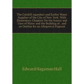 Книга The Catskill Aqueduct and Earlier Water Supplies of the City of New York: With Elementary Chapters On the Source and Uses of Water and the Build
Книга The Catskill Aqueduct and Earlier Water Supplies of the City of New York: With Elementary Chapters On the Source and Uses of Water and the Build