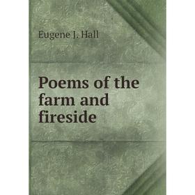 Книга Poems of the farm and fireside 
Книга Poems of the farm and fireside