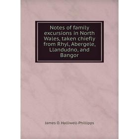 Книга Notes of family excursions in North Wales, taken chiefly from Rhyl, Abergele, Llandudno, and Bangor
Книга Notes of family excursions in North Wales, taken chiefly from Rhyl, Abergele, Llandudno, and Bangor