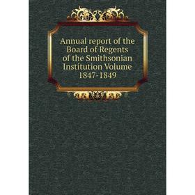 Книга Annual report of the Board of Regents of the Smithsonian Institution Volume 1847-1849
Книга Annual report of the Board of Regents of the Smithsonian Institution Volume 1847-1849