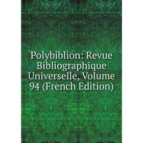 Книга Polybiblion: Revue Bibliographique Universelle, Volume 94 (French Edition)
Книга Polybiblion: Revue Bibliographique Universelle, Volume 94 (French Edition)