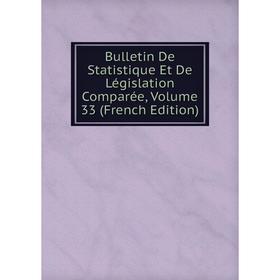Книга Bulletin De Statistique Et De Législation Comparée, Volume 33 (French Edition)
Книга Bulletin De Statistique Et De Législation Comparée, Volume 33 (French Edition)