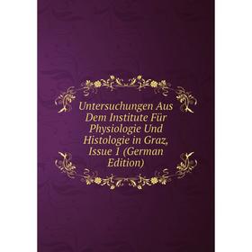 Книга Untersuchungen Aus Dem Institute Für Physiologie Und Histologie in Graz, Issue 1 (German Edition)
Книга Untersuchungen Aus Dem Institute Für Physiologie Und Histologie in Graz, Issue 1 (German Edition)