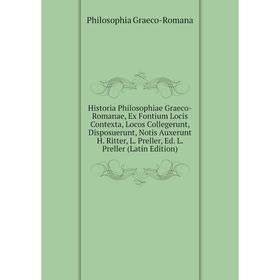 Книга Historia Philosophiae Graeco-Romanae, Ex Fontium Locis Contexta, Locos Collegerunt, Disposuerunt, Notis Auxerunt H. Ritter, L. Preller, Ed. L. P
Книга Historia Philosophiae Graeco-Romanae, Ex Fontium Locis Contexta, Locos Collegerunt, Disposuerunt, Notis Auxerunt H. Ritter, L. Preller, Ed. L. P