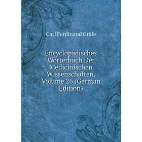 Книга Encyclopädisches Wörterbuch Der Medicinischen Wissenschaften, Volume 26 (German Edition)
Книга Encyclopädisches Wörterbuch Der Medicinischen Wissenschaften, Volume 26 (German Edition)