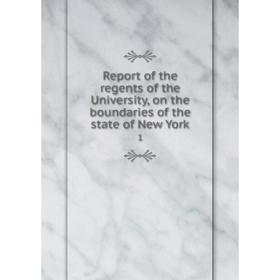 Книга Report of the regents of the University, on the boundaries of the state of New York 1
Книга Report of the regents of the University, on the boundaries of the state of New York 1