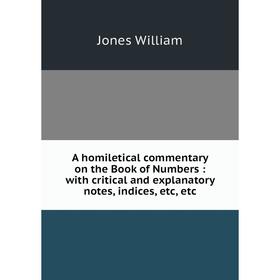 Книга A homiletical commentary on the Book of Numbers: with critical and explanatory notes, indices, etc, etc
Книга A homiletical commentary on the Book of Numbers: with critical and explanatory notes, indices, etc, etc