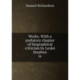Книга Works. With a prefatory chapter of biographical criticism by Leslei Stephen 08
Книга Works. With a prefatory chapter of biographical criticism by Leslei Stephen 08