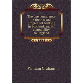 Книга The one pound note in the rise and progress of banking in Scotland, and its adaptability to England
Книга The one pound note in the rise and progress of banking in Scotland, and its adaptability to England