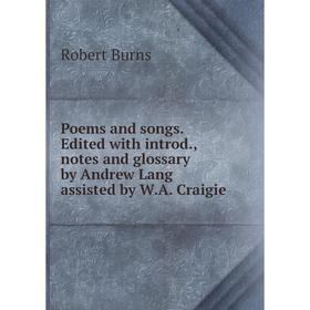 Книга Poems and songs. Edited with introd., notes and glossary by Andrew Lang assisted by W. A. Craigie
Книга Poems and songs. Edited with introd., notes and glossary by Andrew Lang assisted by W. A. Craigie