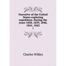 Книга Narrative of the United States exploring expedition During the years 1838, 1839, 1840, 1841, 18425
Книга Narrative of the United States exploring expedition During the years 1838, 1839, 1840, 1841, 18425