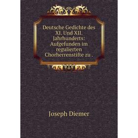 Книга Deutsche Gedichte des XI. Und XII. Jahrhunderts: Aufgefunden im regulierten Chorherrenstifte zu.
Книга Deutsche Gedichte des XI. Und XII. Jahrhunderts: Aufgefunden im regulierten Chorherrenstifte zu.