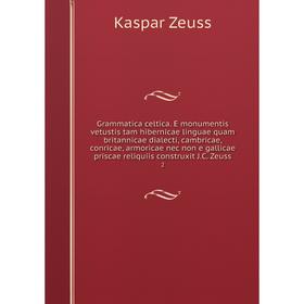 Книга Grammatica celtica. E monumentis vetustis tam hibernicae linguae quam britannicae dialecti, cambricae, conricae, armoricae nec non e gallicae pr
Книга Grammatica celtica. E monumentis vetustis tam hibernicae linguae quam britannicae dialecti, cambricae, conricae, armoricae nec non e gallicae pr