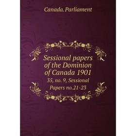 Книга Sessional papers of the Dominion of Canada 1901 35, no. 9, Sessional Papers no. 21-23
Книга Sessional papers of the Dominion of Canada 1901 35, no. 9, Sessional Papers no. 21-23