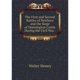 Книга The First and Second Battles of Newbury and the Siege of Donnington Castle During the Civil War.
Книга The First and Second Battles of Newbury and the Siege of Donnington Castle During the Civil War.