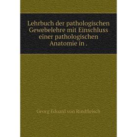 Книга Lehrbuch der pathologischen Gewebelehre mit Einschluss einer pathologischen Anatomie
Книга Lehrbuch der pathologischen Gewebelehre mit Einschluss einer pathologischen Anatomie