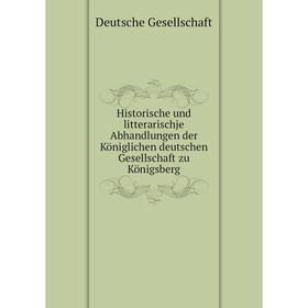 Книга Historische und litterarischje Abhandlungen der Königlichen deutschen Gesellschaft zu Königsberg
Книга Historische und litterarischje Abhandlungen der Königlichen deutschen Gesellschaft zu Königsberg