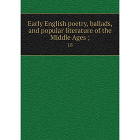 Книга Early English poetry, ballads, and popular literature of the Middle Ages; 18
Книга Early English poetry, ballads, and popular literature of the Middle Ages; 18