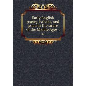 Книга Early English poetry, ballads, and popular literature of the Middle Ages; 21
Книга Early English poetry, ballads, and popular literature of the Middle Ages; 21