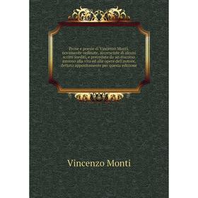 Книга Prose e poesie di Vincenzo Monti, novamente ordinate, accresciute di alcuni scritti inediti, e precedute da un discorso intorno alla vita ed all
Книга Prose e poesie di Vincenzo Monti, novamente ordinate, accresciute di alcuni scritti inediti, e precedute da un discorso intorno alla vita ed all