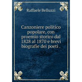 Книга Canzoniere politico popolare, con proemio storico dal 1828 al 1870 e brevi biografie dei poeti.
Книга Canzoniere politico popolare, con proemio storico dal 1828 al 1870 e brevi biografie dei poeti.