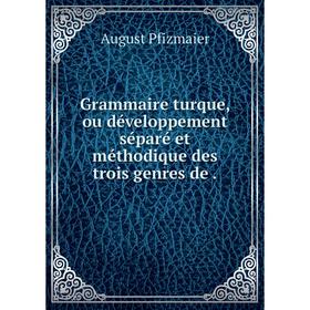 Книга Grammaire turque, ou développement séparé et méthodique des trois genres de.
Книга Grammaire turque, ou développement séparé et méthodique des trois genres de.