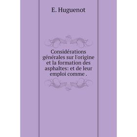 Книга Considérations générales sur l'origine et la formation des asphaltes: et de leur emploi comme.
Книга Considérations générales sur l'origine et la formation des asphaltes: et de leur emploi comme.