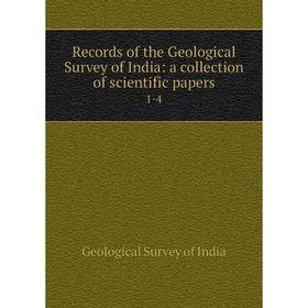 Книга Records of the Geological Survey of India: a collection of scientific papers 1-4
Книга Records of the Geological Survey of India: a collection of scientific papers 1-4