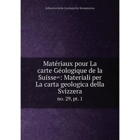 Книга Matériaux pour La carte Géologique de la Suisse=: Materiali per La carta geologica della Svizzerano 29, pt 1
Книга Matériaux pour La carte Géologique de la Suisse=: Materiali per La carta geologica della Svizzerano 29, pt 1