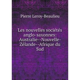 Книга Les nouvelles sociétés anglo-saxonnes: Australie — Nouvelle- Zélande — Afrique du Sud
Книга Les nouvelles sociétés anglo-saxonnes: Australie — Nouvelle- Zélande — Afrique du Sud