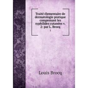 Книга Traitй йlementaire de dermatologie pratique comprenant les syphilides cutanйes v. 2
Книга Traitй йlementaire de dermatologie pratique comprenant les syphilides cutanйes v. 2