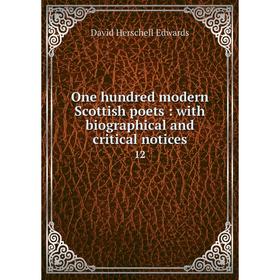 Книга One hundred modern Scottish poets: with Biographical and critical notices 12
Книга One hundred modern Scottish poets: with Biographical and critical notices 12