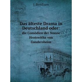 Книга Das älteste Drama in Deutschland oder:die Comödien der Nonne Hrotswitha von Gandersheim
Книга Das älteste Drama in Deutschland oder:die Comödien der Nonne Hrotswitha von Gandersheim