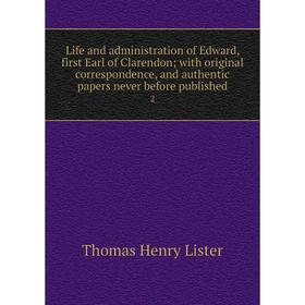 Книга Life and administration of Edward, first Earl of Clarendon; with original correspondence, and authentic papers never before published2
Книга Life and administration of Edward, first Earl of Clarendon; with original correspondence, and authentic papers never before published2
