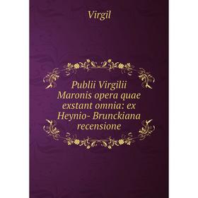 Книга Publii Virgilii Maronis opera quae exstant omnia: ex Heynio- Brunckiana recensione
Книга Publii Virgilii Maronis opera quae exstant omnia: ex Heynio- Brunckiana recensione