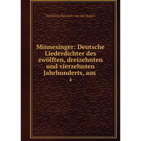 Книга Minnesinger: Deutsche Liederdichter des zwölften, dreizehnten und vierzehnten Jahrhunderts, aus4
Книга Minnesinger: Deutsche Liederdichter des zwölften, dreizehnten und vierzehnten Jahrhunderts, aus4